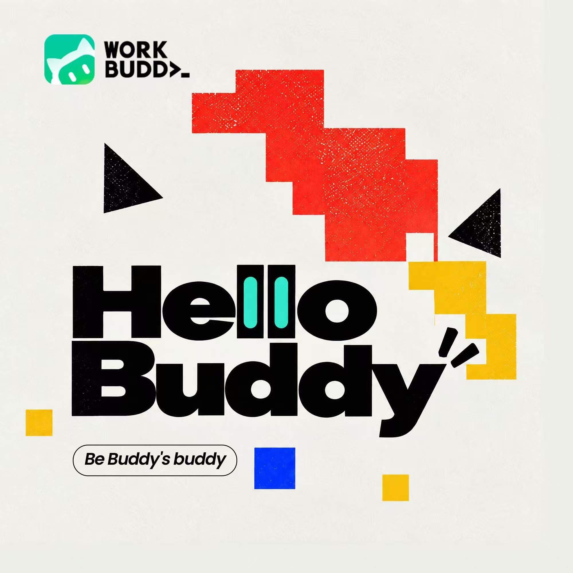 Hello Buddy: WorkBuddy SF Meetup