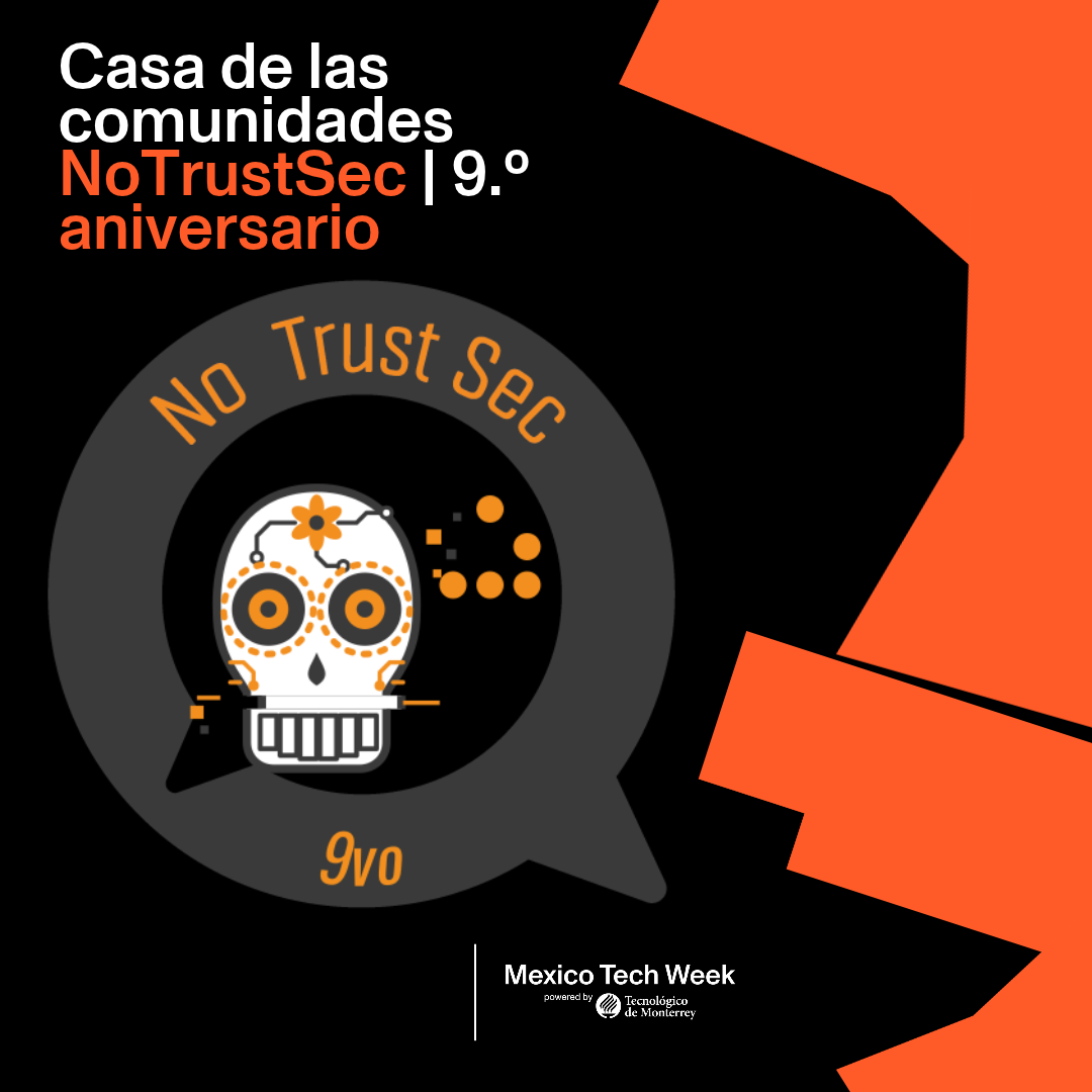 NoTrustSec - 9.º aniversario:De Ciberseguridad Cabalistica y dia de muertos!