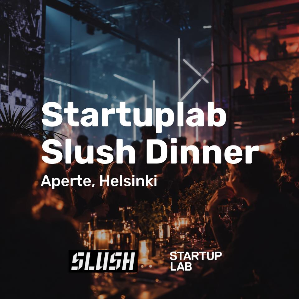 Startuplab Slush Dinner