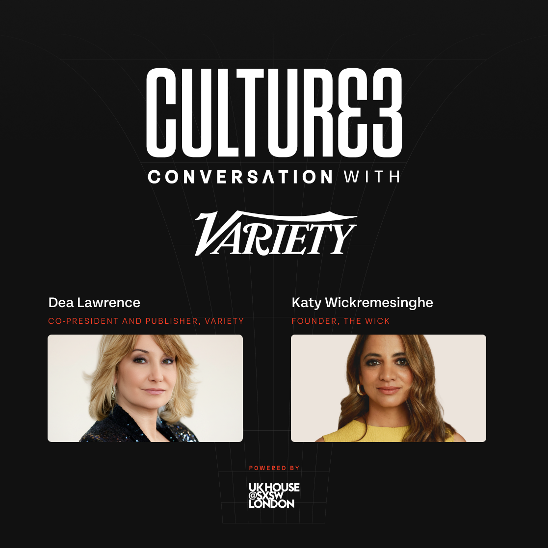 Cover art for #A Culture3 Conversation with Variety at UK House, SXSW London — Sir Devonshire Square Hotel, part of Sircle Collection