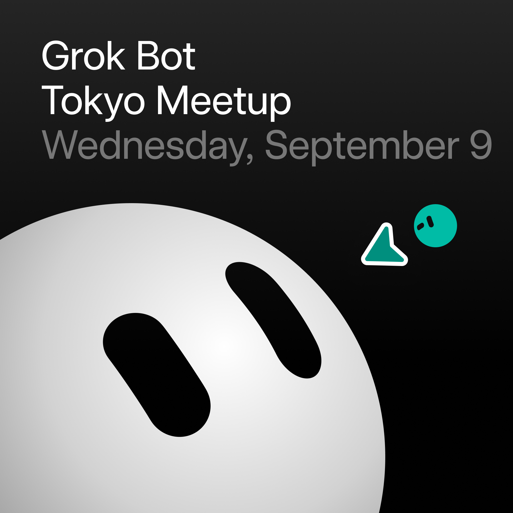 Grok Bot Meetup Tokyo
