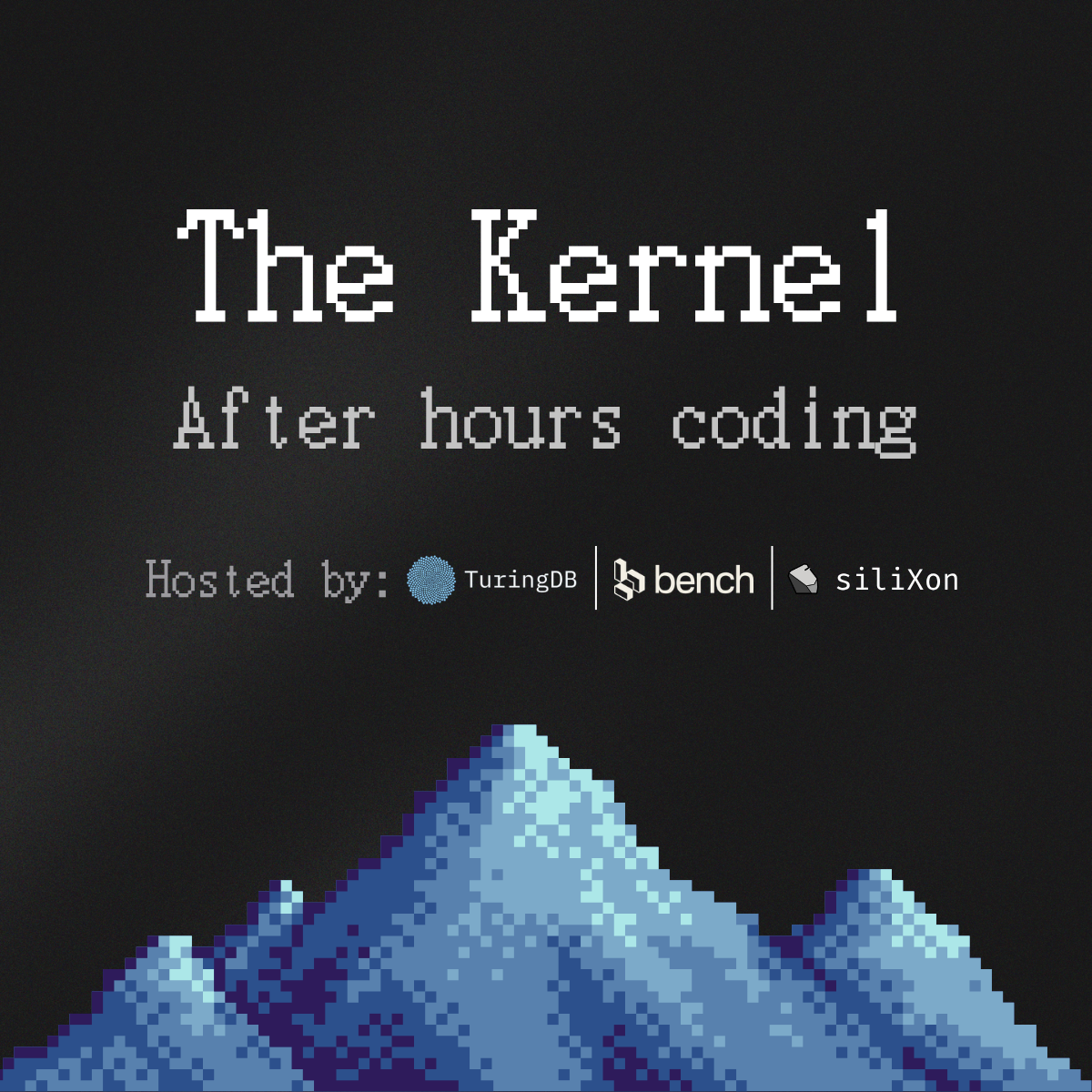 The Kernel: After Hours Coding