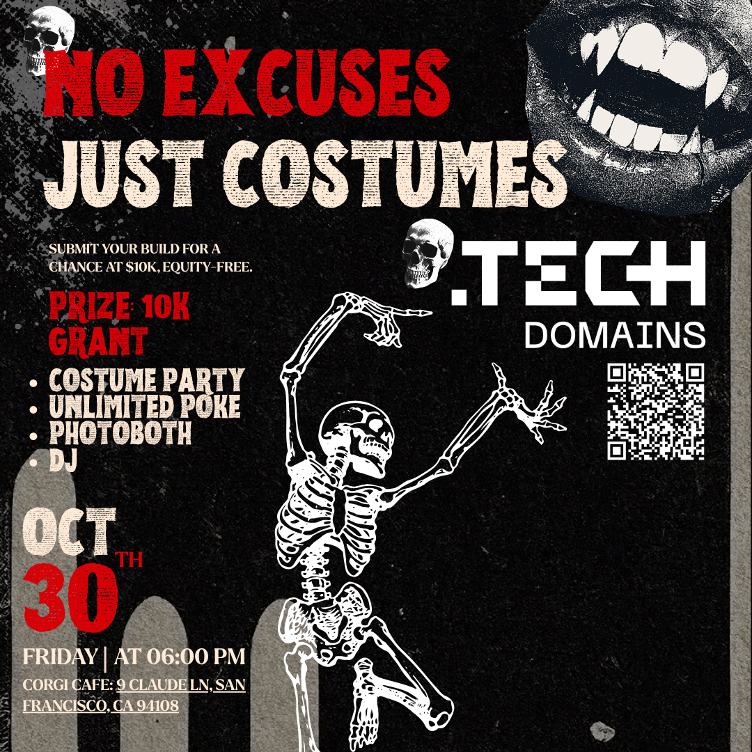π No Excuses by .tech domains, Just Costumes: $10K Founder Party