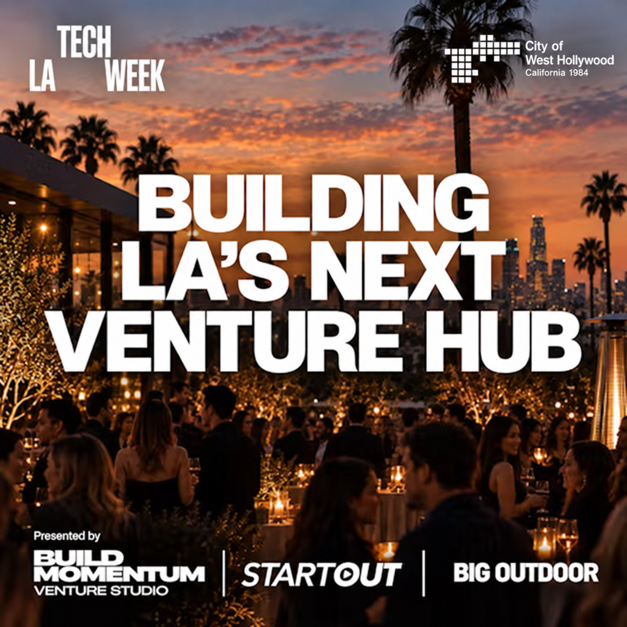 Building LA’s Next Venture Hub #LATechWeek