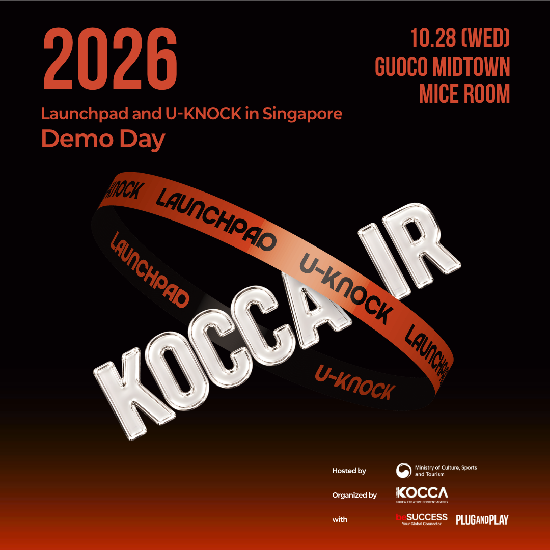 KOCCA IR Demo Day ʟᴀᴜɴᴄʜᴘᴀᴅ x ᴜ-ᴋɴᴏᴄᴋ