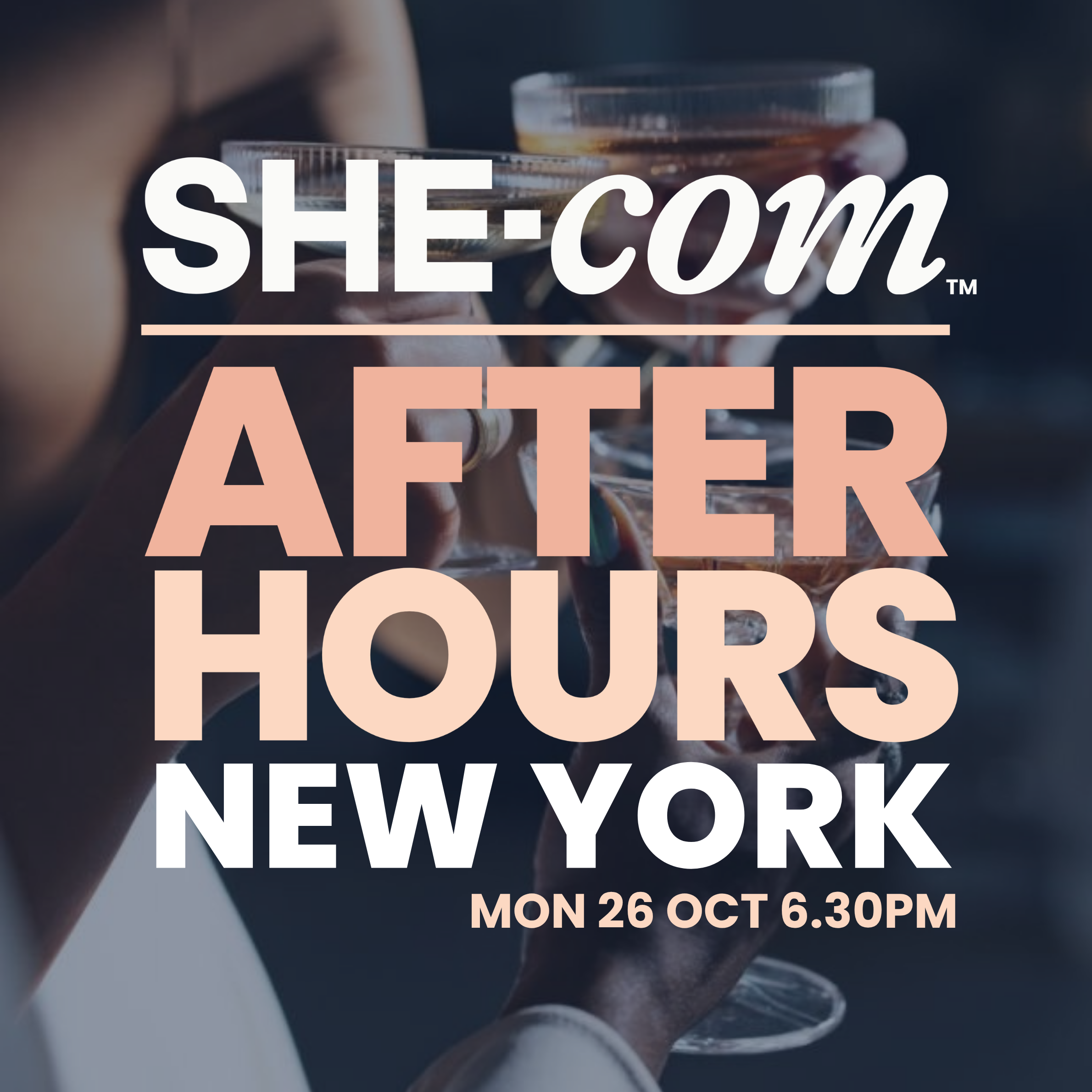 SHE-com After Hours — New York