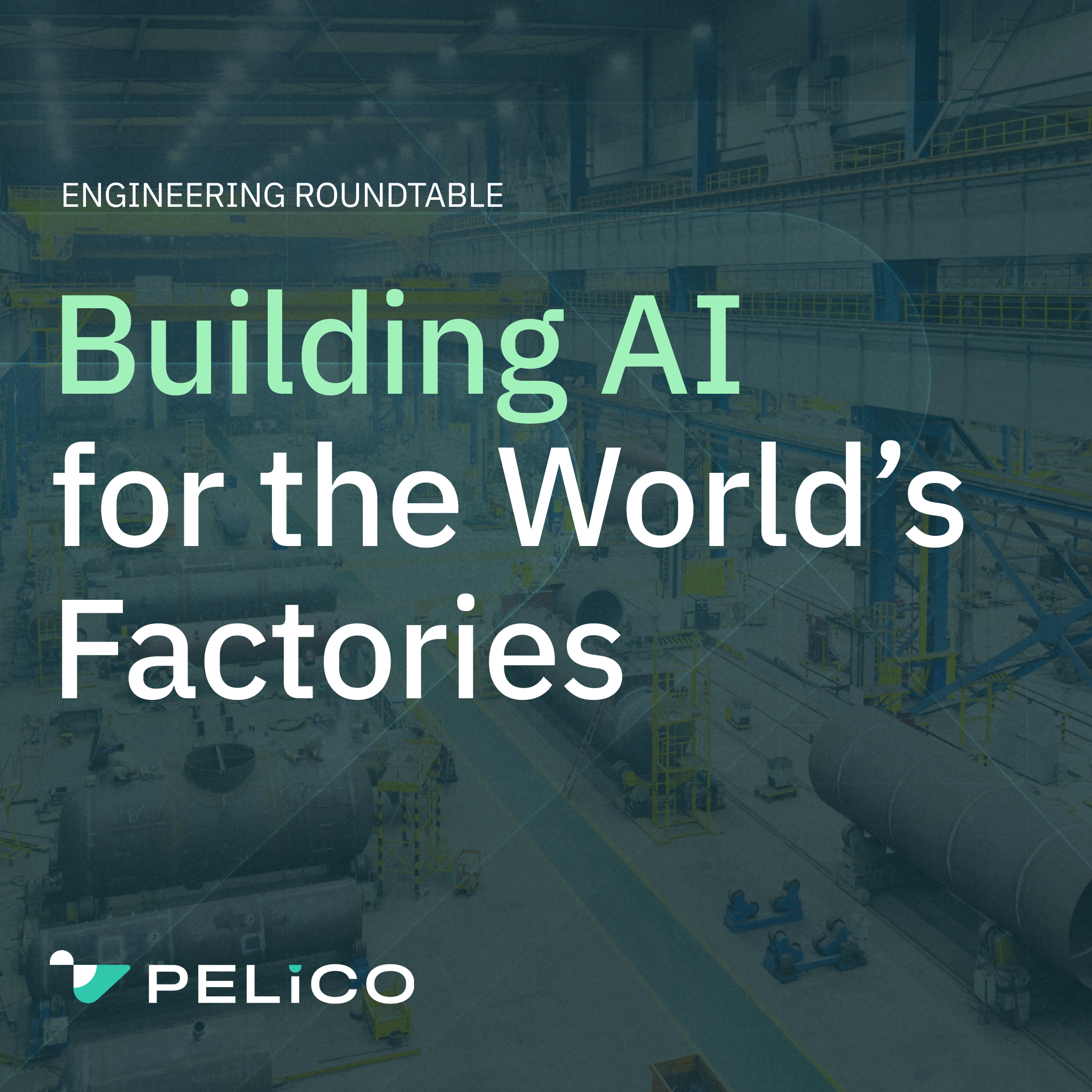 Ground Truth #01: AI for the World's Factories
