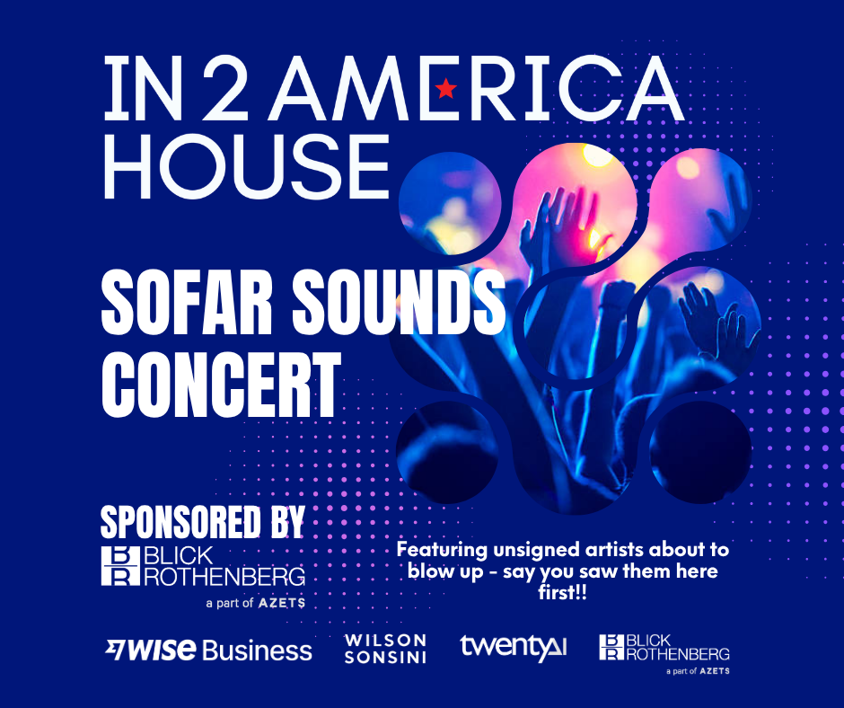 In2America House - Sofar Sounds Concert. Sponsored by Blick Rothenberg.