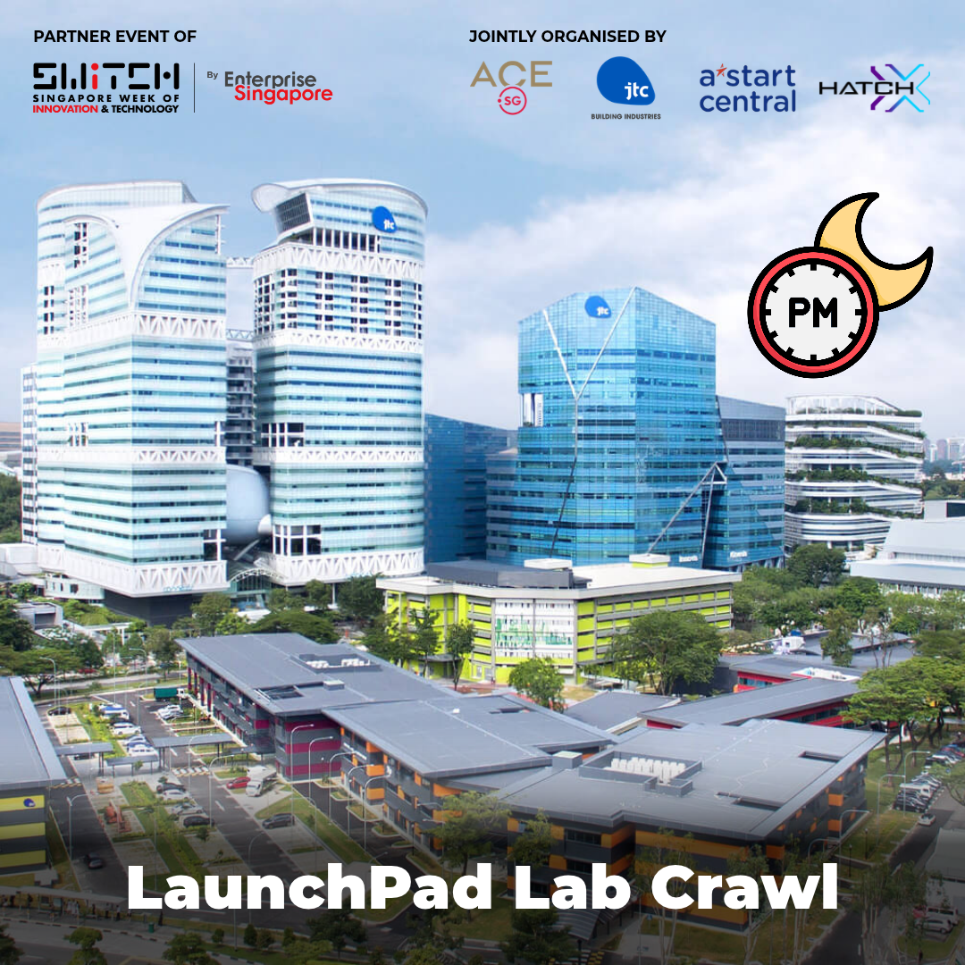 SWITCH Day 0 Lab Crawl - LaunchPad @ One-North (PM)