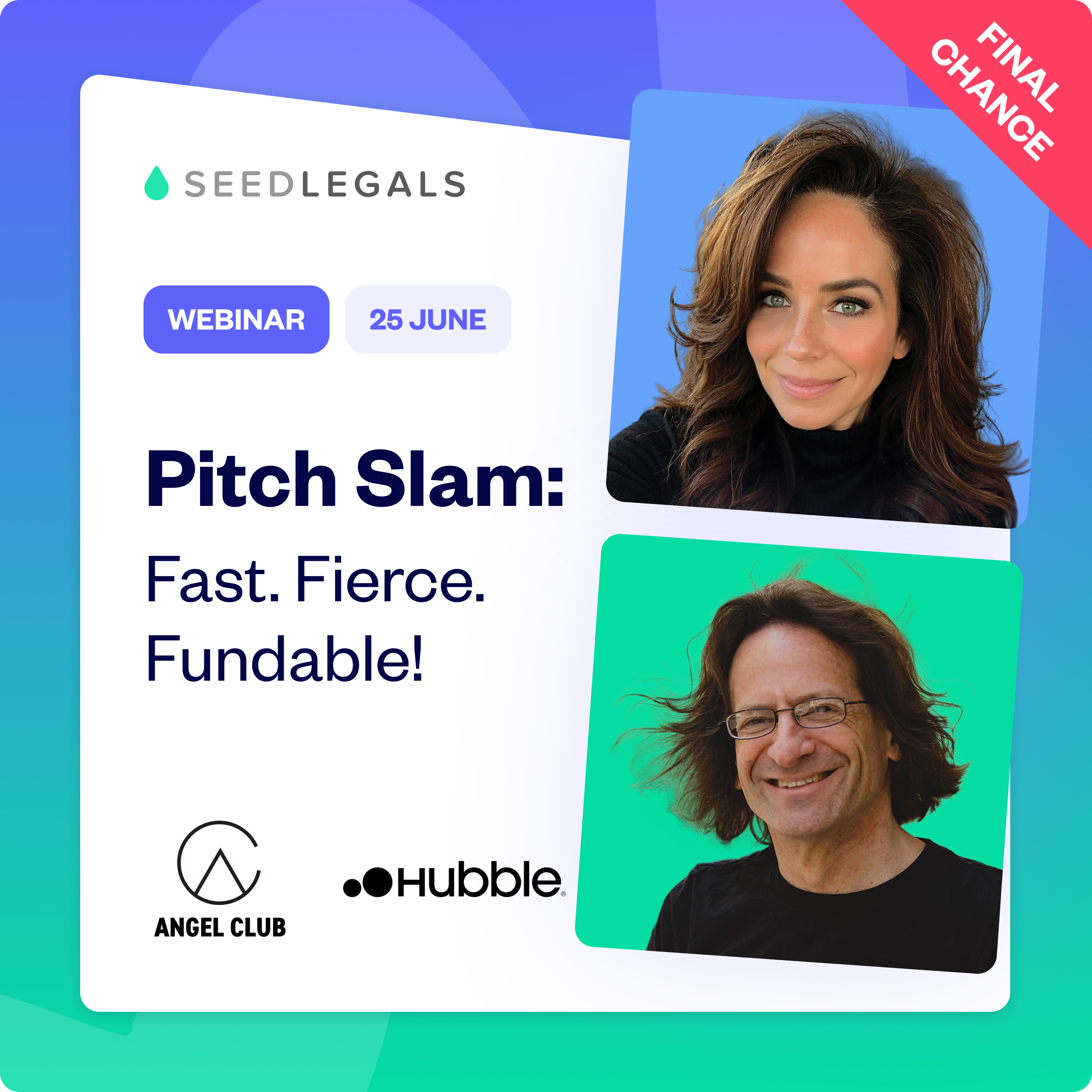 Pitch Slam: Fast. Fierce. Fundable!