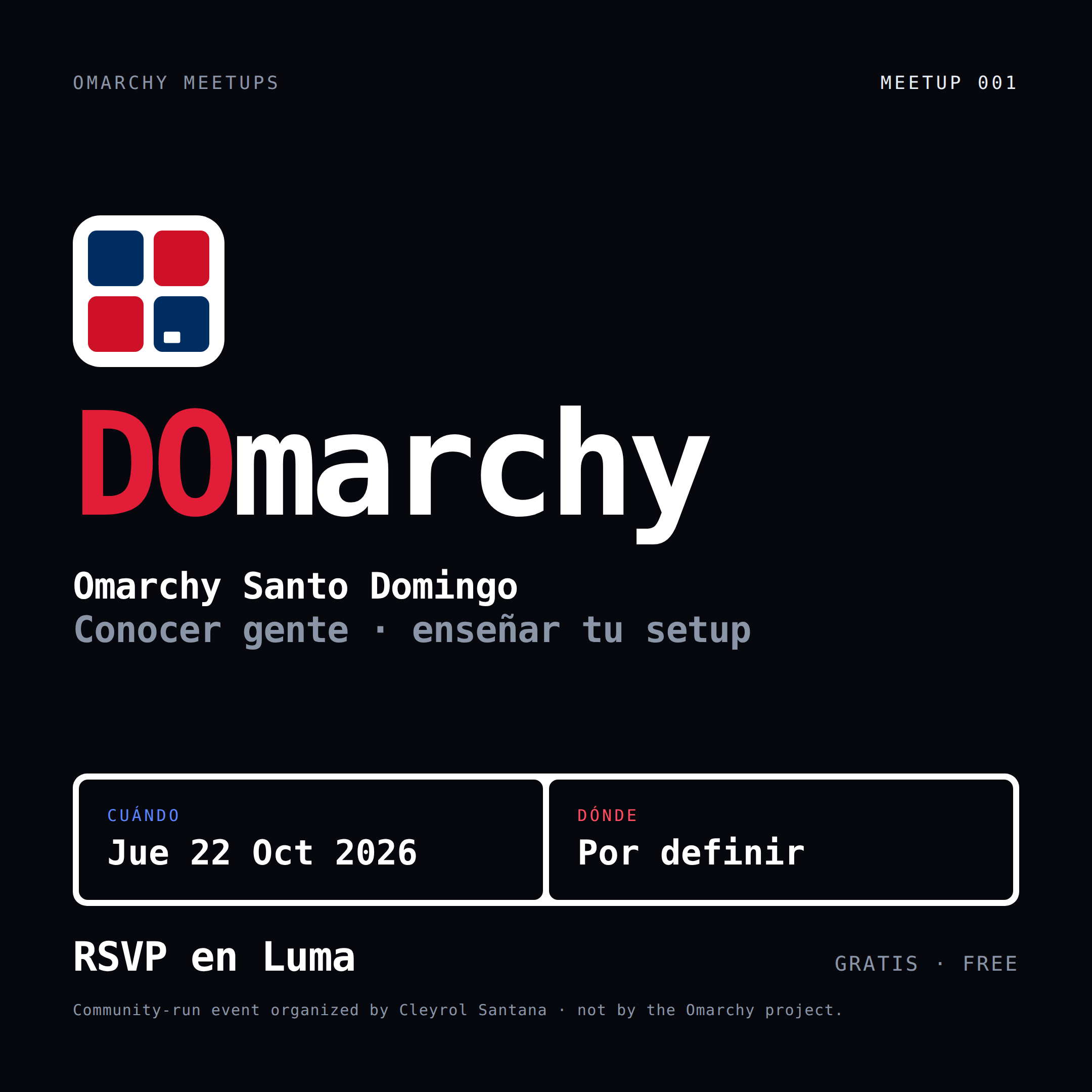 DOmarchy 001 — Omarchy Santo Domingo 🇩🇴