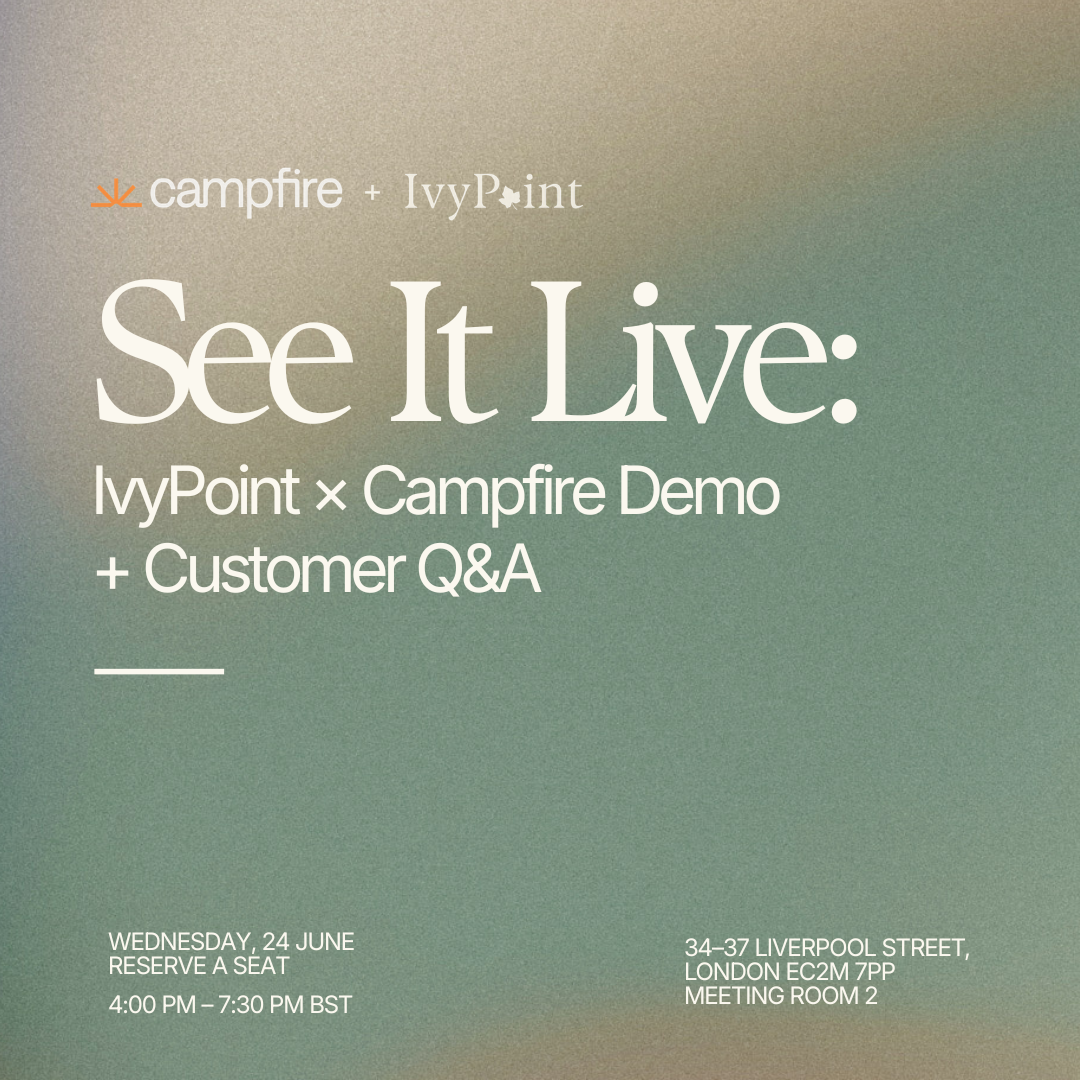 See It Live: IvyPoint × Campfire Demo + Customer Q&A