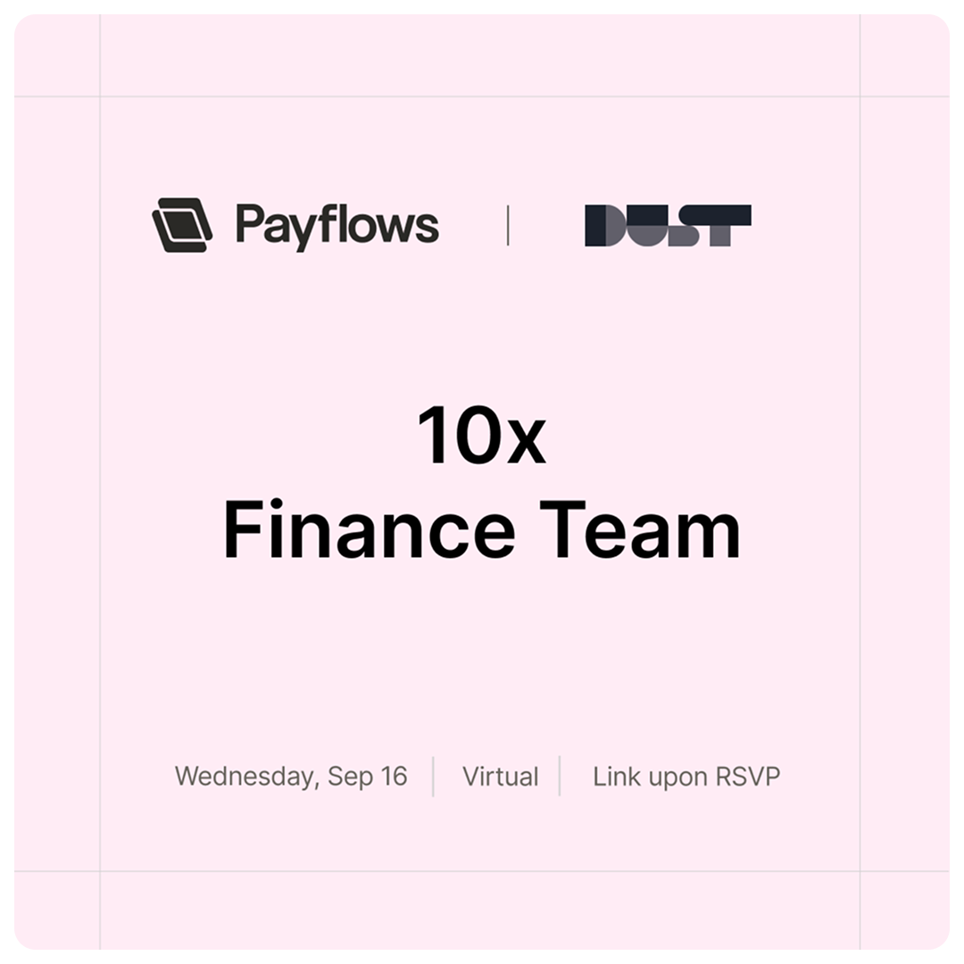 Команда 10x Finance: Революція в офісі CFO за допомогою ШІ, організована Dust x Payflows