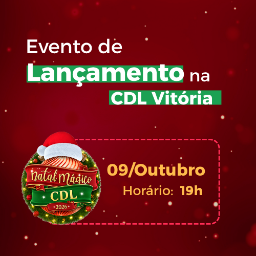 Evento de Lançamento do Natal Mágico CDL 2026 na CDL Vitória