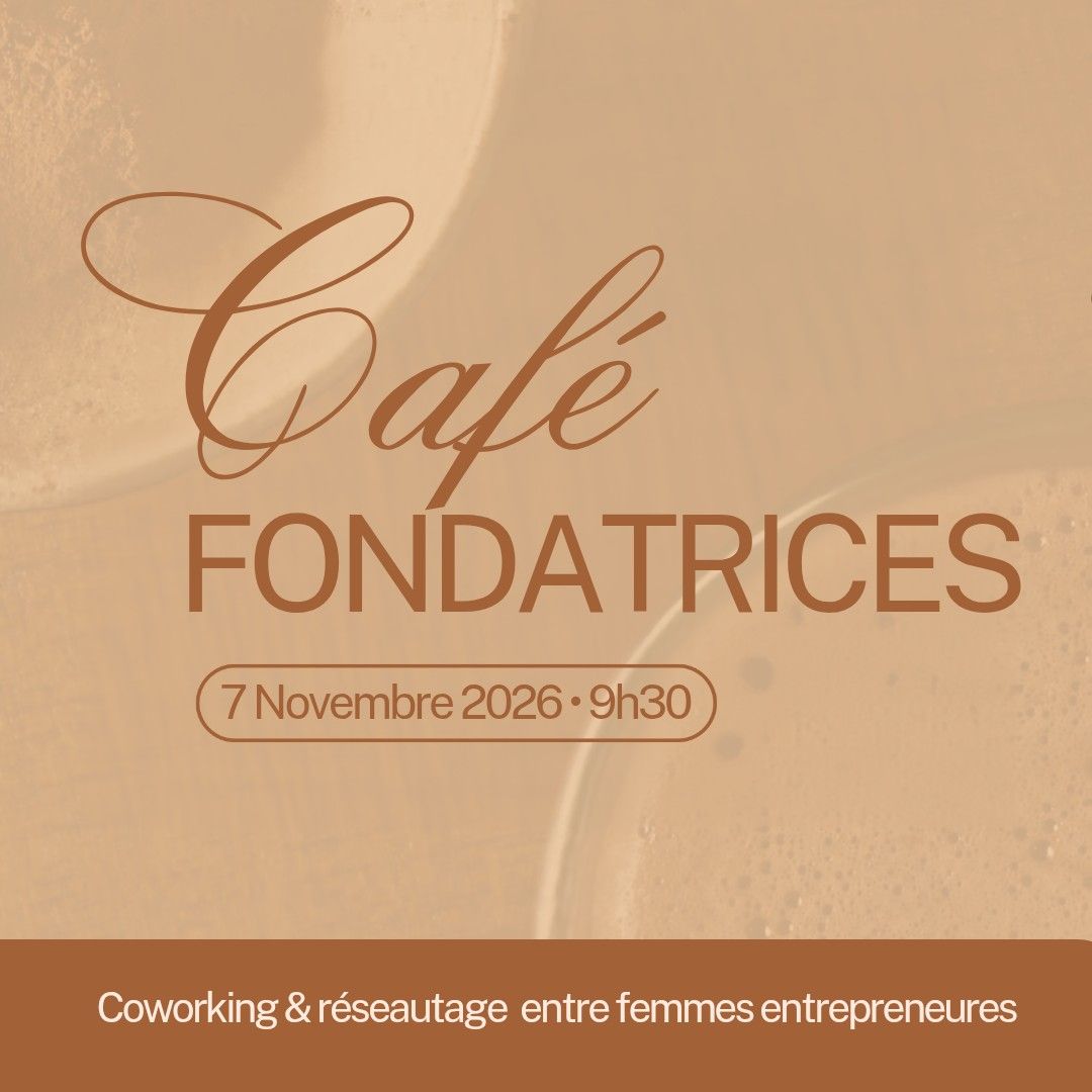 Café Fondatrices / Founders' Coffee