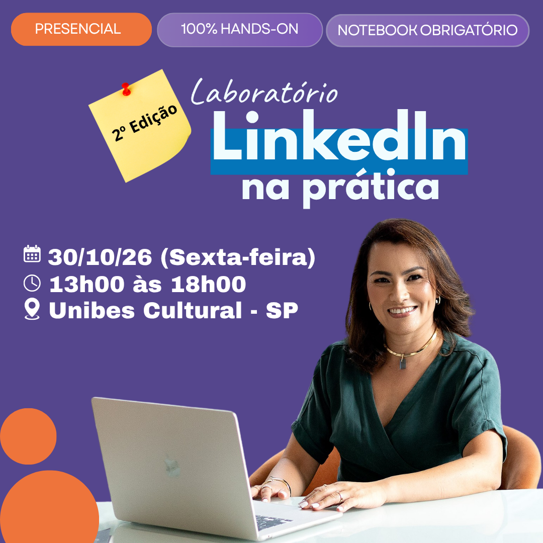 2º Laboratório de LinkedIn na Prática | Configurações, Privacidade e Perfil | Presencial