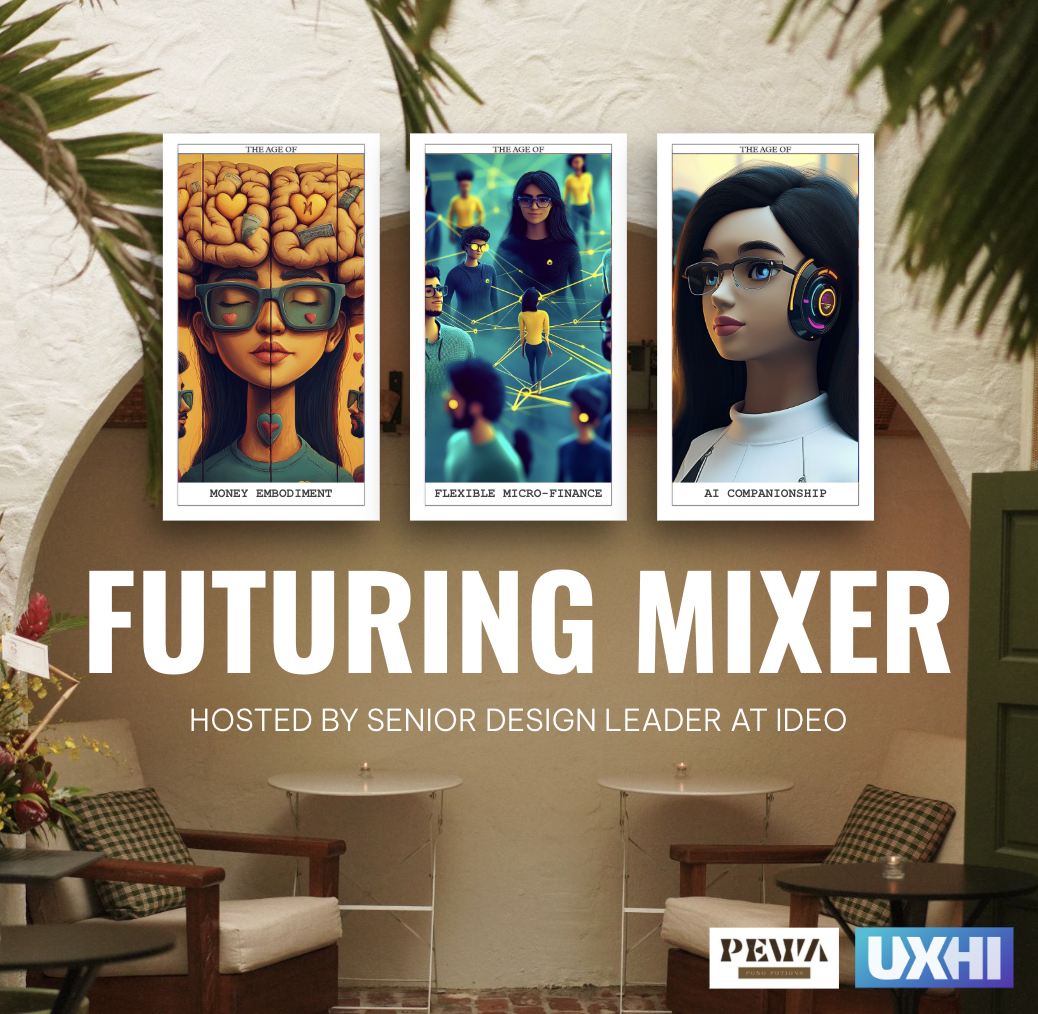MIXER FUTURISTA: Tendências Que Importam para Líderes Empresariais (Hospedado pelo Líder de Design Sênior @ IDEO)