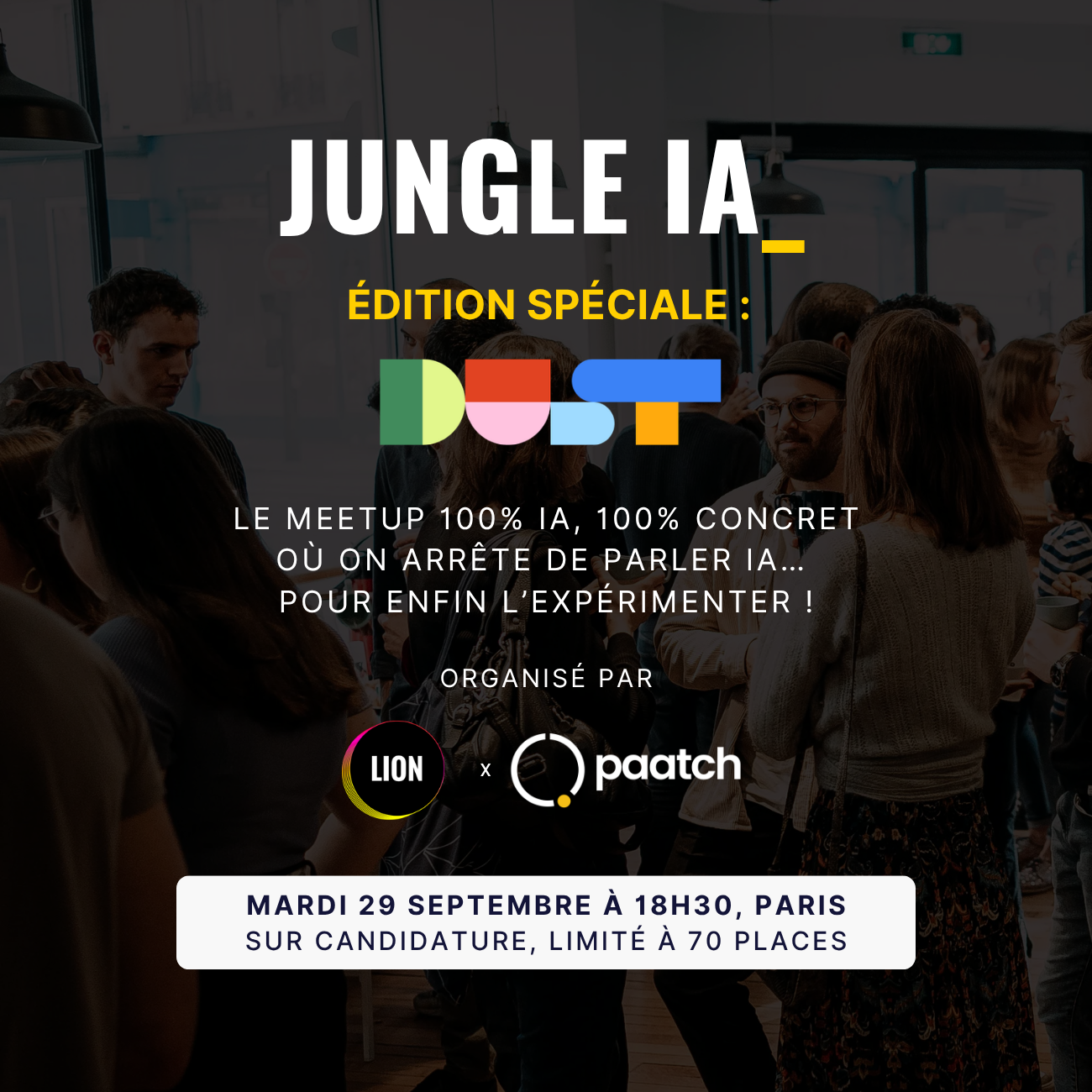 Construisez votre premier agent IA en une soirée avec Dust : IA Meetup Lion x Paatch