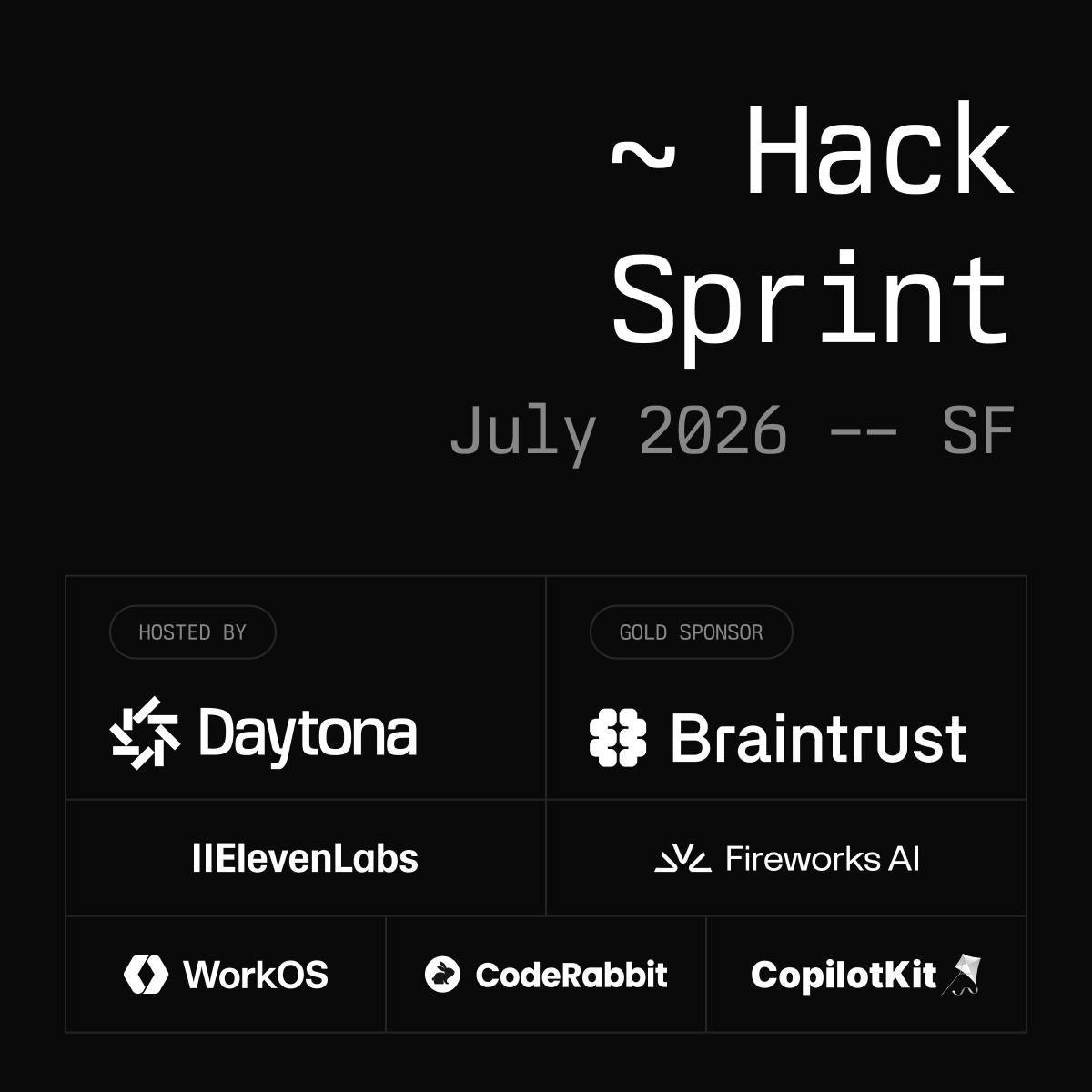 Daytona HackSprint w/ Braintrust - SF, July 2026
