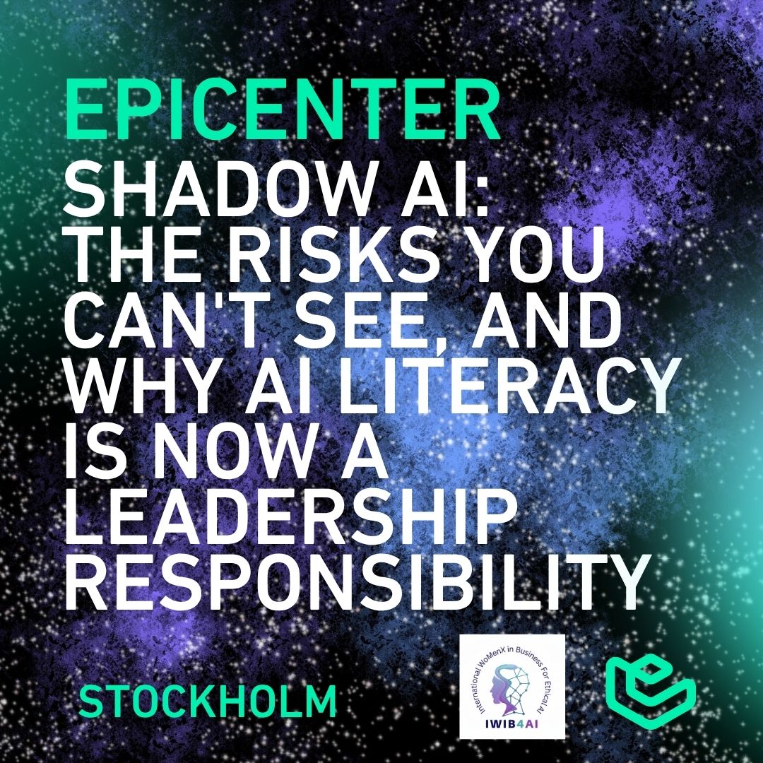 Shadow AI: The Risks You Can't See, and Why AI Literacy Is Now a Leadership Responsibility - STHLM