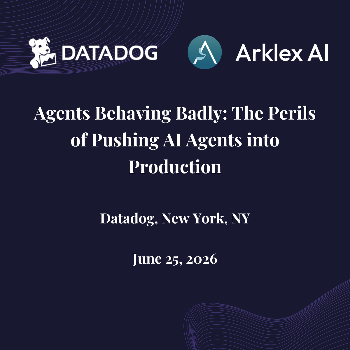 Cover art for #Agents Behaving Badly: The Perils of Pushing AI Agents into Production — New York, NY
