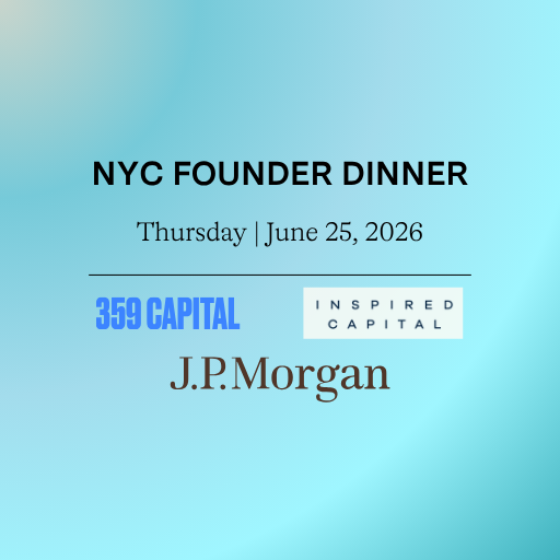 Cover art for #359 Capital x Inspired Capital x J.P. Morgan Founder Dinner — New York, NY