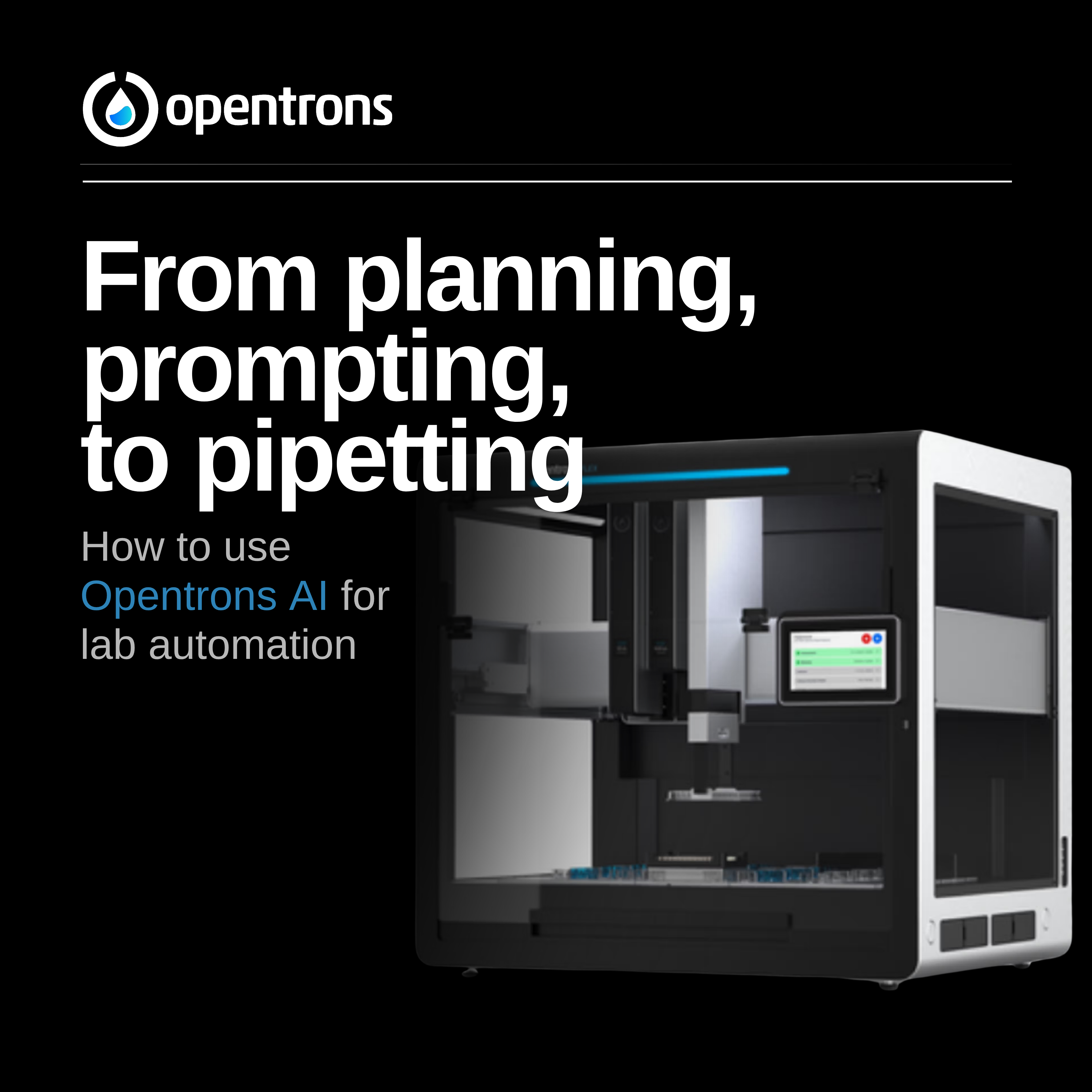 Von der Planung, Aufforderung bis hin zum Pipettieren - Wie man Opentrons AI für die Laborautomatisierung nutzt