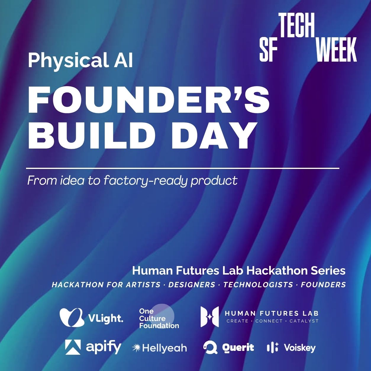 Physical AI Hackathon & Demo Day: Build a Product You Can Hold #SFTechWeek