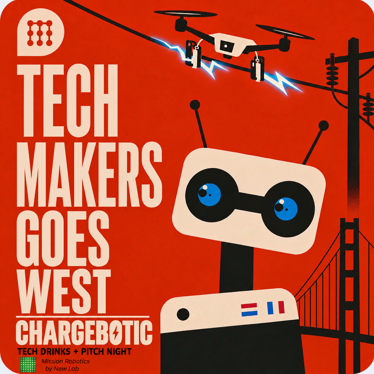 Tech Makers Goes West @Mission Robotics: Chargebotic Launch + Pitch Night