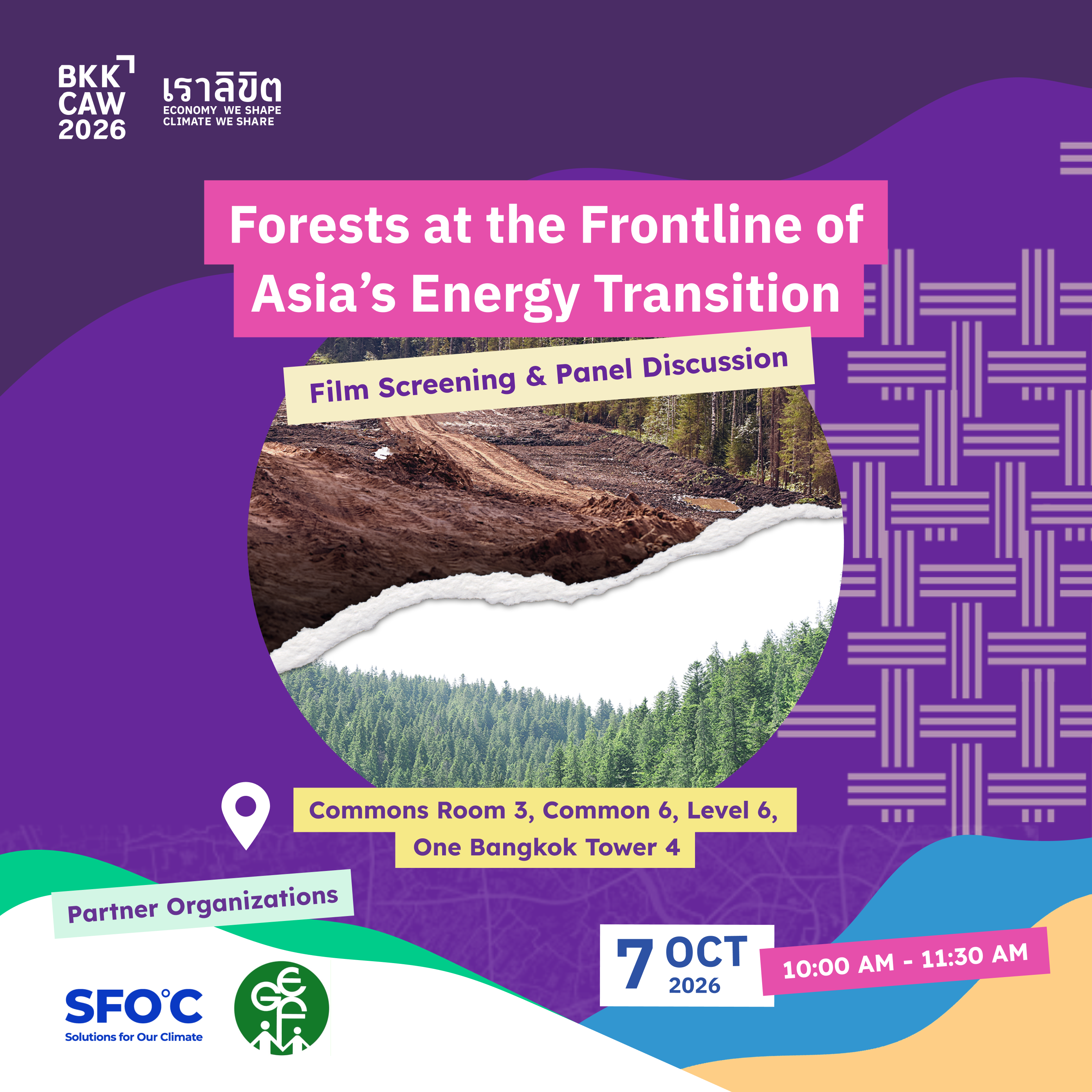 BKKCAW 2026 | Forests at the Frontline of Asia's Energy Transition (Documentary Screening & Panel Discussion)