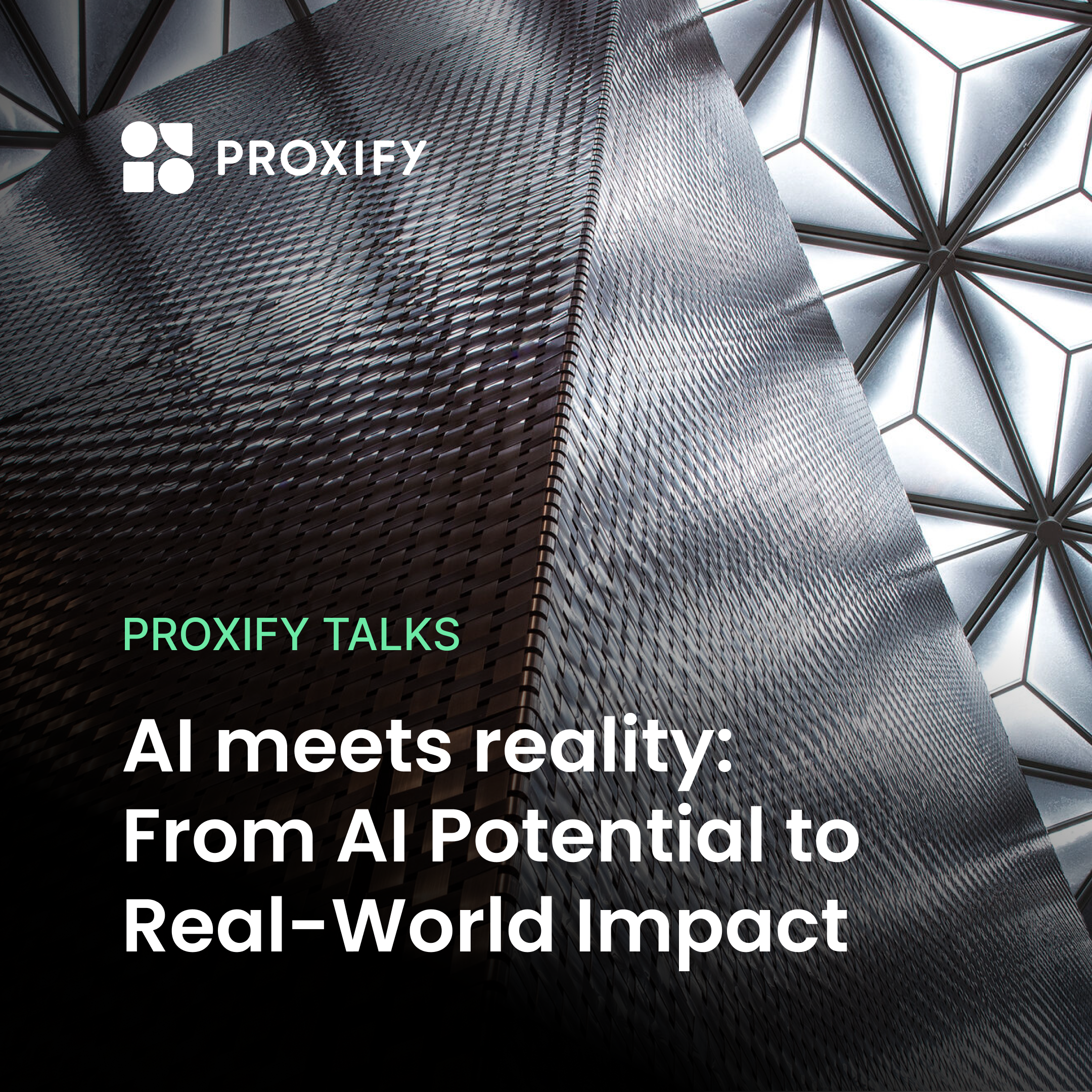 Proxify Talks: KI trifft Realität: Vom Potenzial der KI zu realen Auswirkungen
