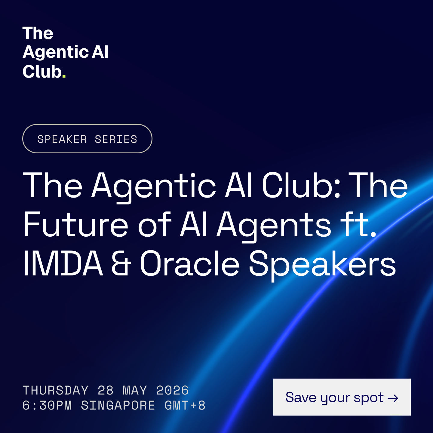 Cover art for #The Agentic AI Club: The Future of AI Agents ft. IMDA & Oracle Speakers — WeWork - Office Space & Coworking