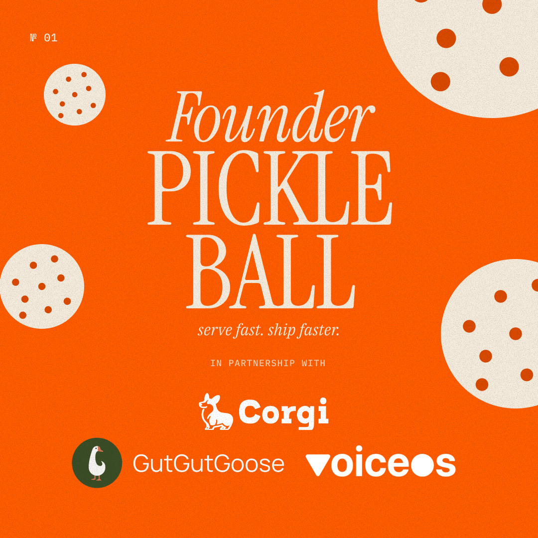 Founder Pickleball: VoiceOS X GutGutGoose x Corgi