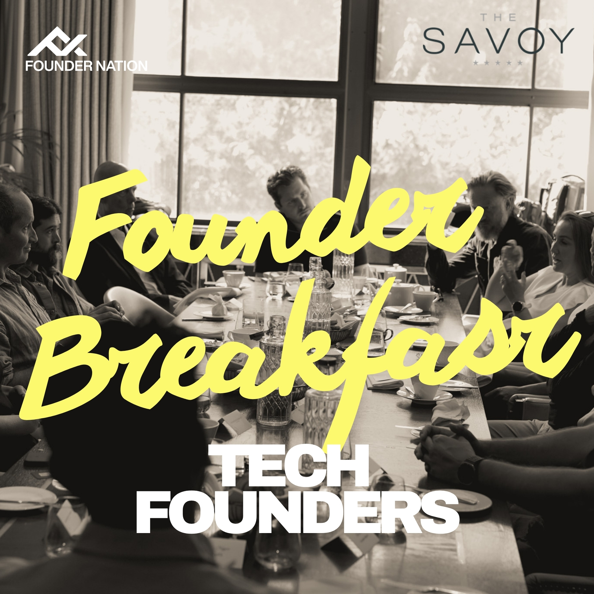 Founder Nation: Breakie @ The Savoy (For Tech Founders)