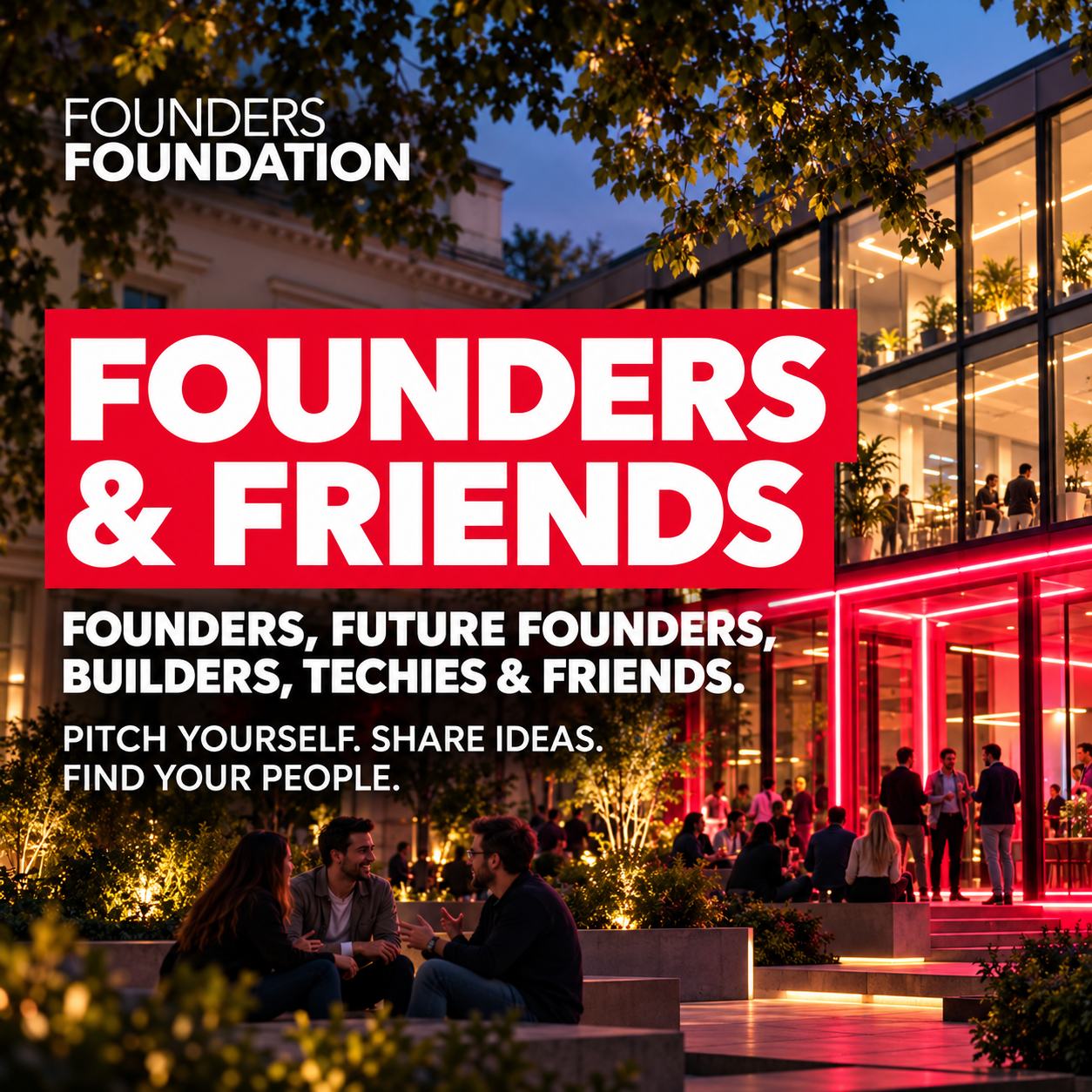 Founders & Friends