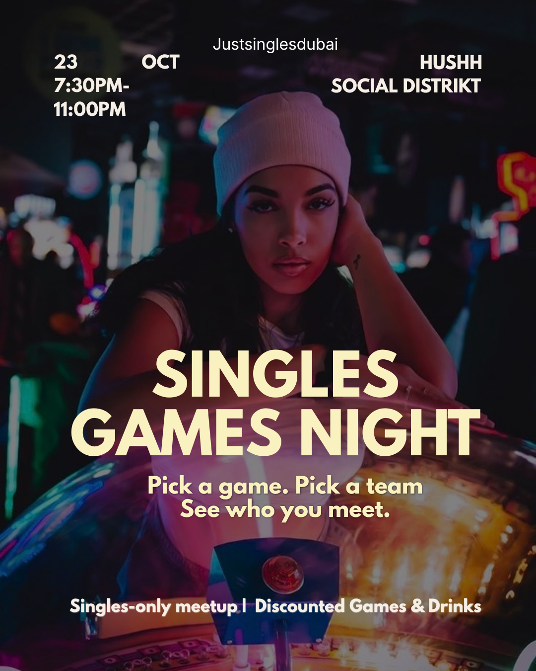 SINGLES ONLY ARCADE GAMES NIGHT | HUSHH AT SOCIAL DISTRIKT — Just Singles Dubai event