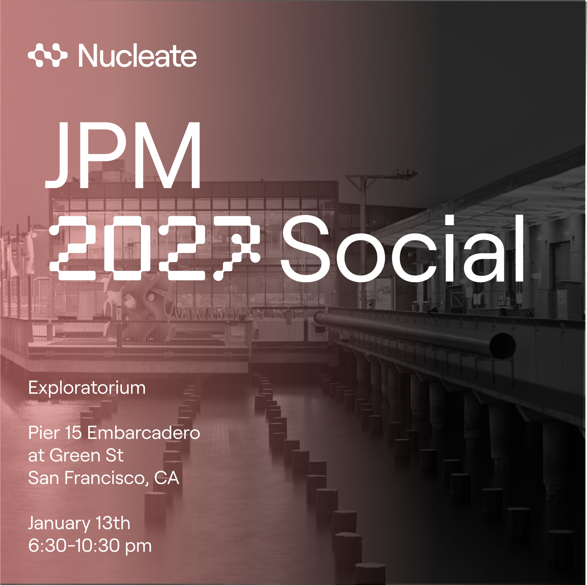 Nucleate JPM'27 Reception