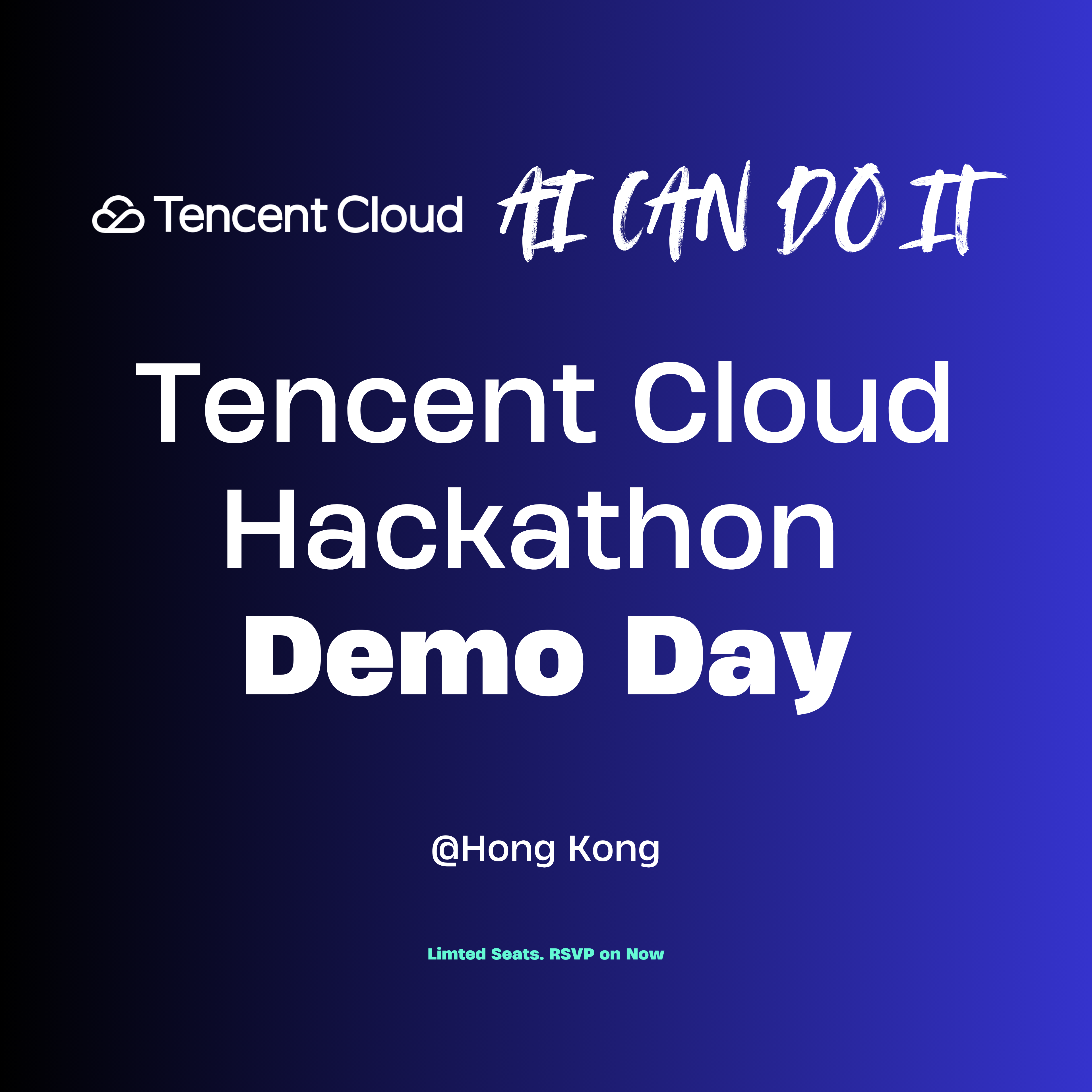 AI CAN DO IT | Tencent Cloud Hackathon Demo Day