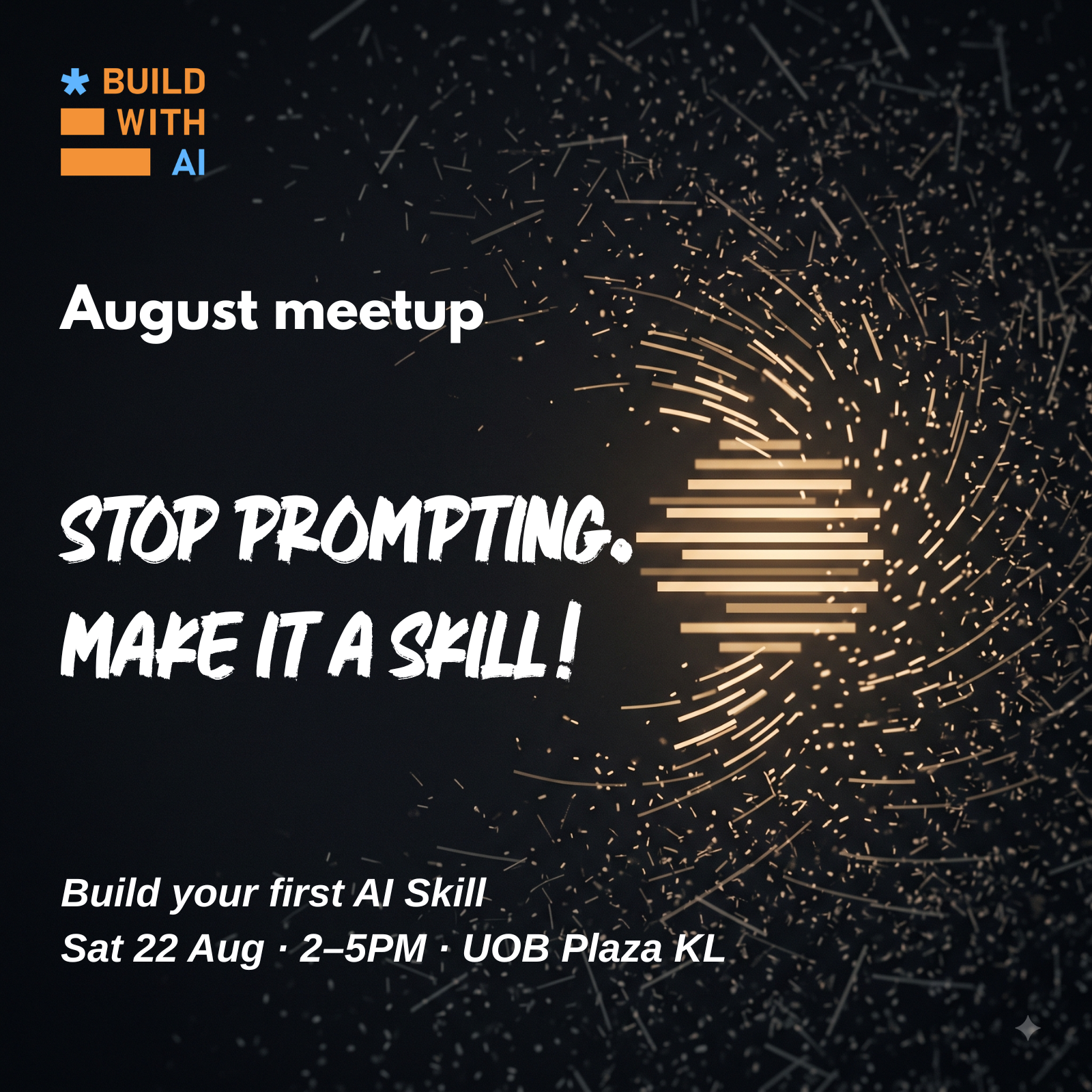 Build wth AI community meetup August - Skills.md edition!