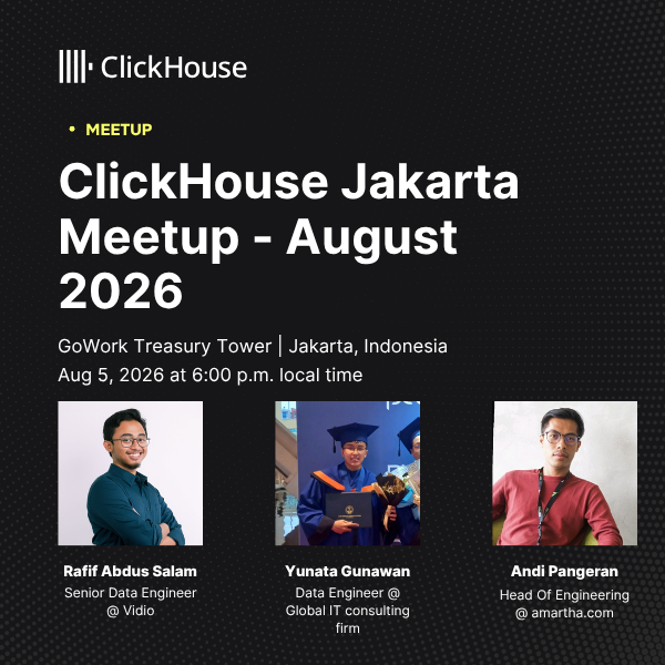 ClickHouse Jakarta Meetup - August 2026