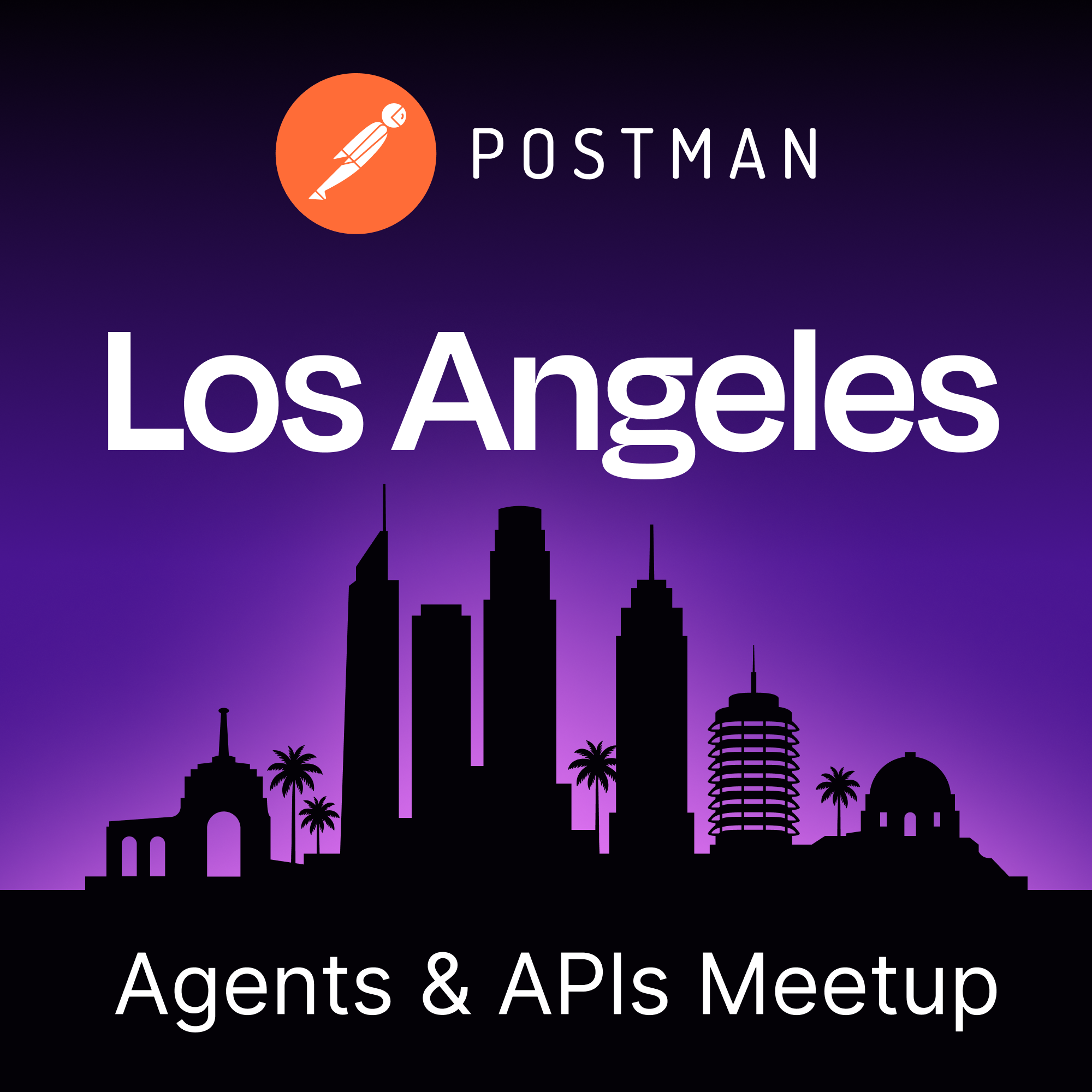 Agents & APIs Los Angeles Developer Meetup
