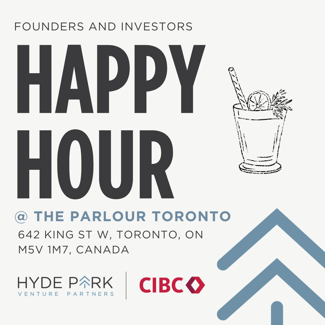 Happy Hour with Hyde Park Venture Partners and CIBC Innovation Banking
