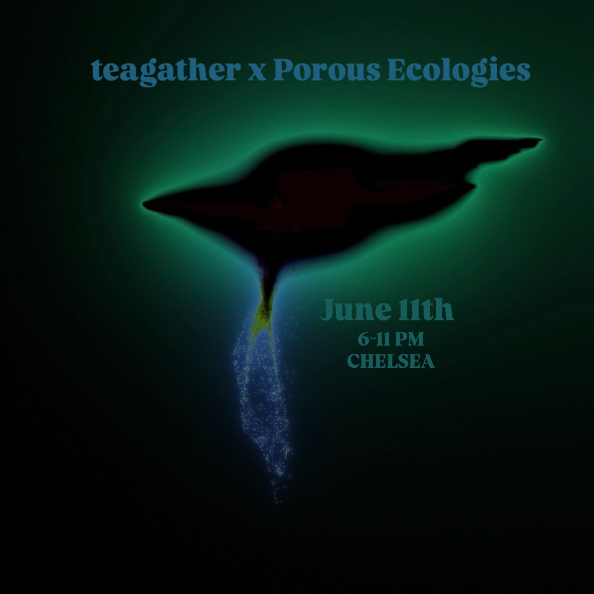 Cover art for #teagather x Porous Ecologies | a late-night teahouse — 112 W 17th St