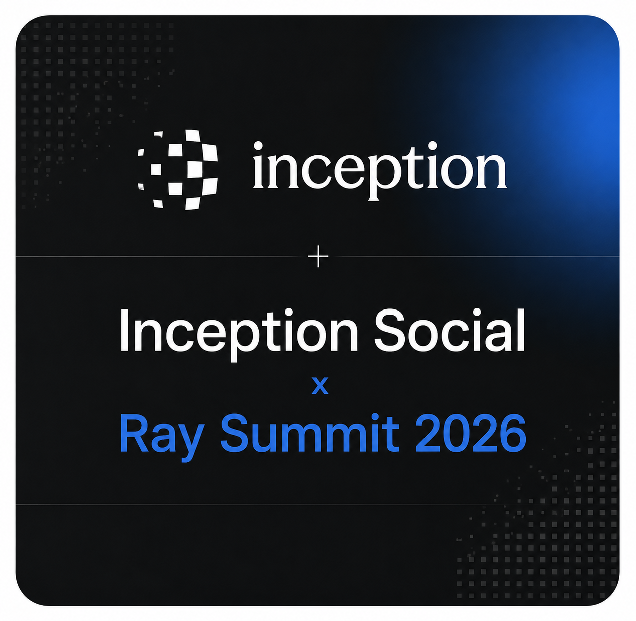 Inception x Ray Summit: Diffusion LLM Social