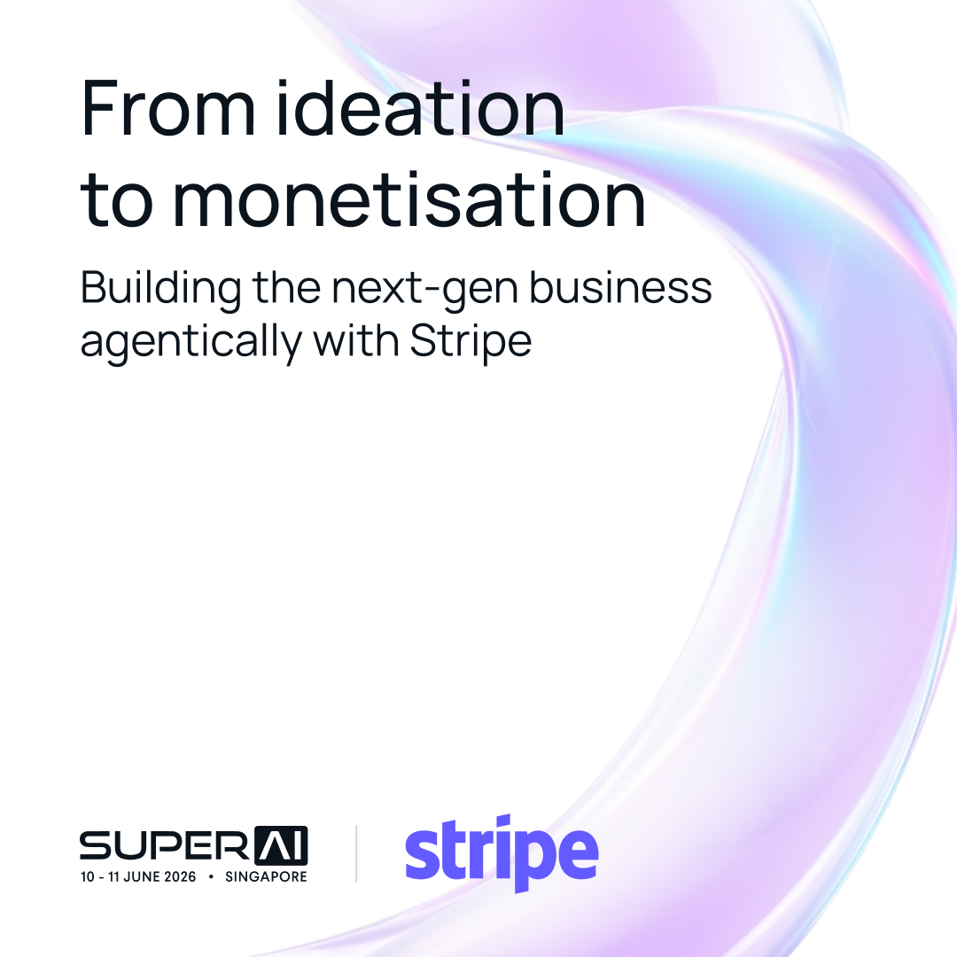Cover art for #From ideation to monetisation: Building the next-gen business agentically with Stripe — Sands Expo & Convention Centre
