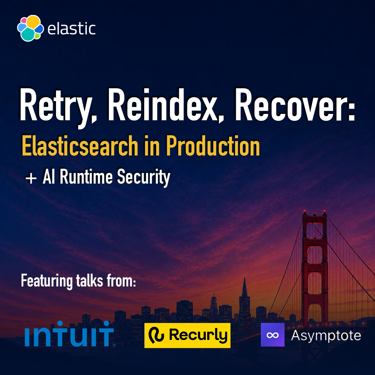 Cover art for #Retry, Reindex, Recover: Elasticsearch in Production + AI Runtime Security — 33 New Montgomery St