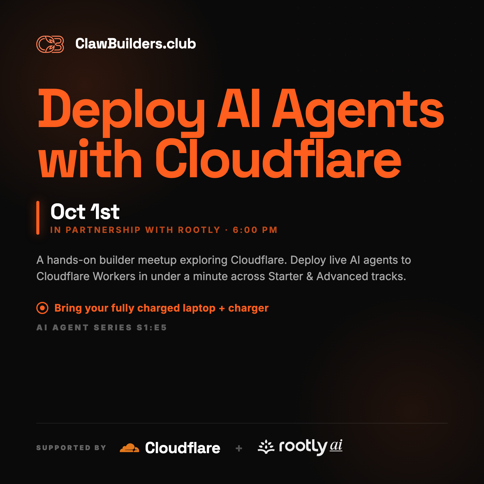 Deploy AI Agents w/ Cloudflare | Cloudflare x Rootly x Clawbuilders