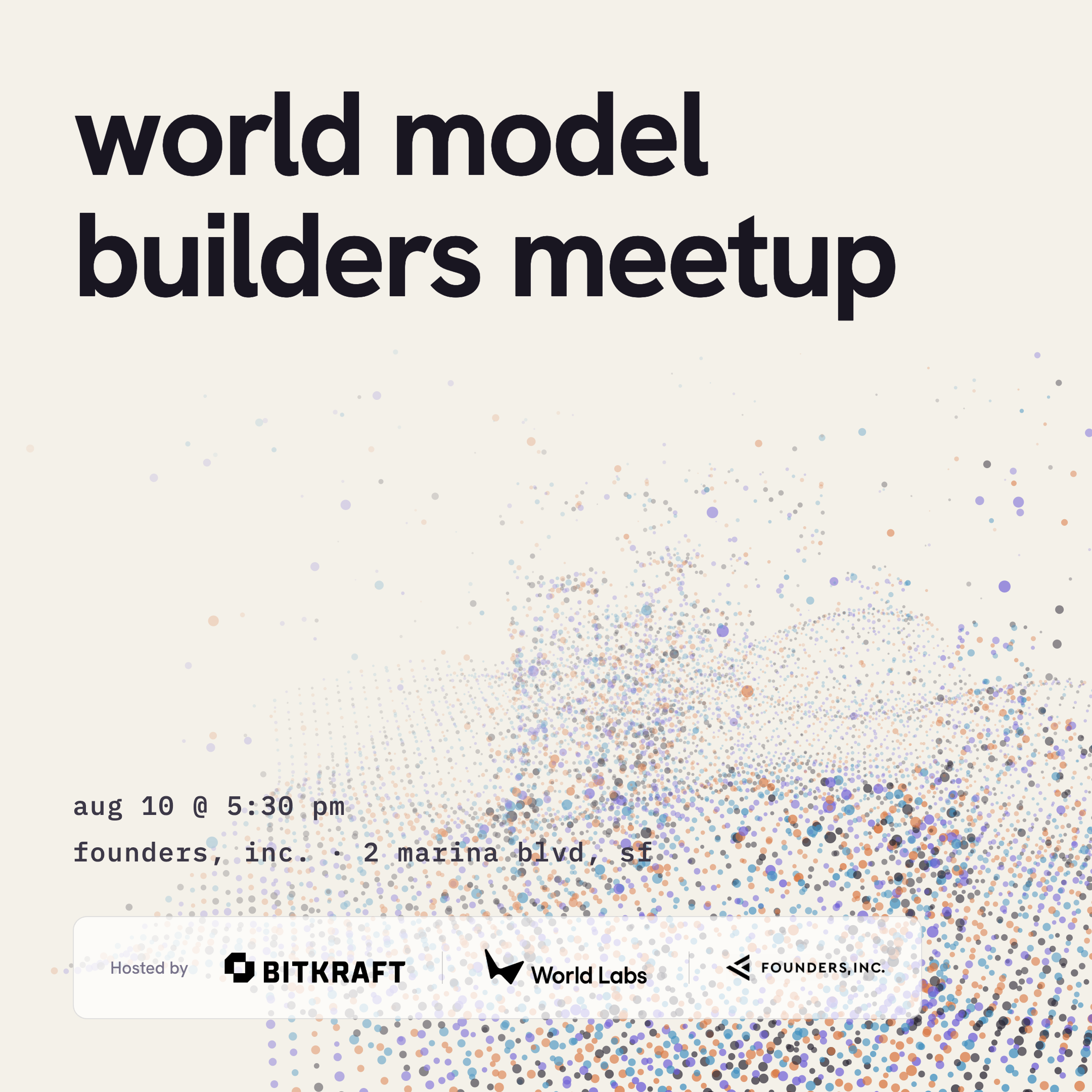 World Labs x BITKRAFT World Model Builders Meetup @ Founders, Inc.