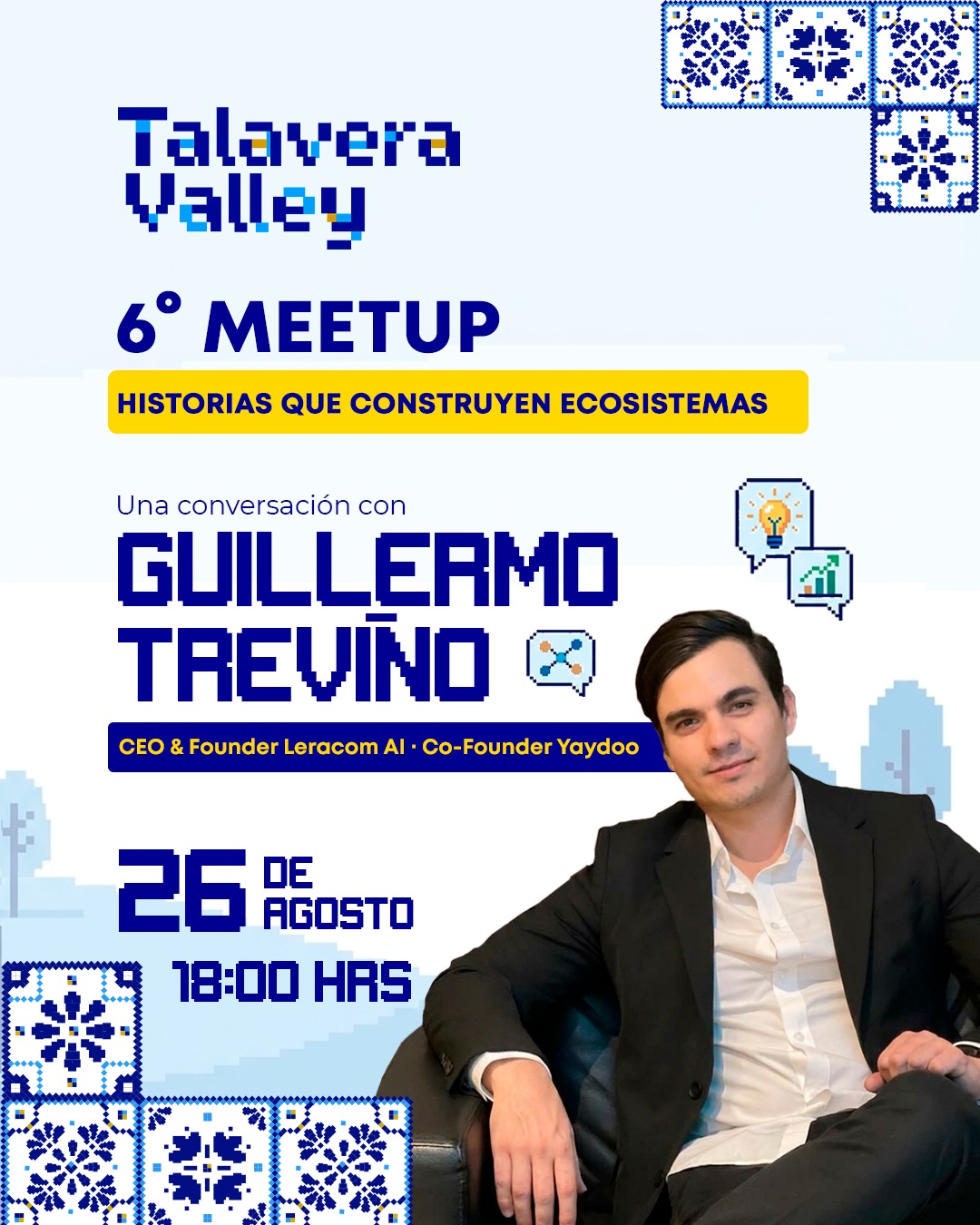 Encuentro #6 - 🚀 Historias de Startups - 🦄 Desde construir Yaydoo hasta recaudar $1M USD con Leracom AI