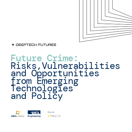Future Crime: Risks, Vulnerabilities and Opportunities from Emerging Technologies and Policy